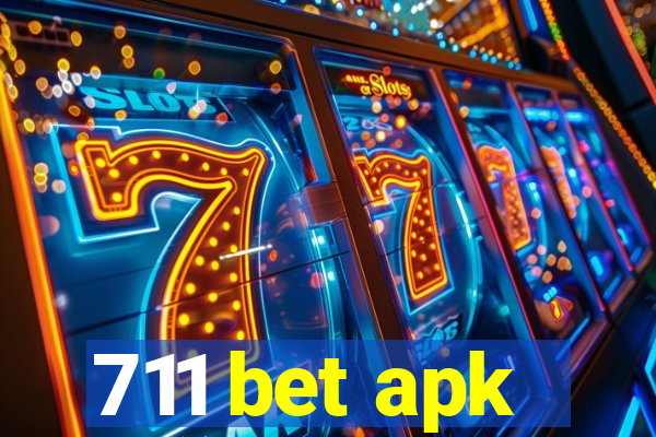 711 bet apk